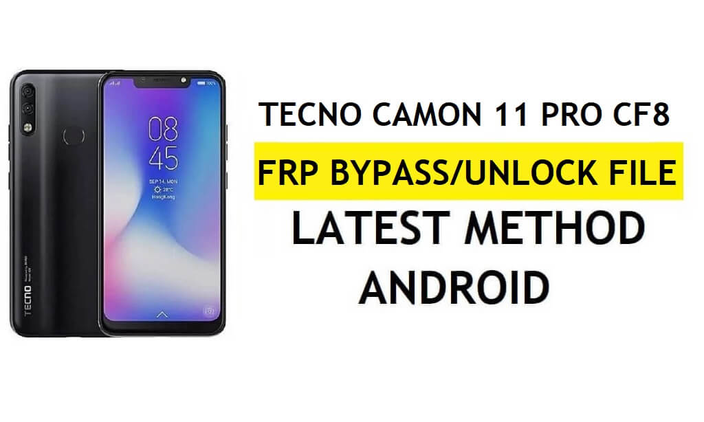 SP Flash Tool 최신 무료로 Tecno Camon 11 Pro CF8 FRP 파일(Google Gmail 잠금 잠금 해제) 다운로드