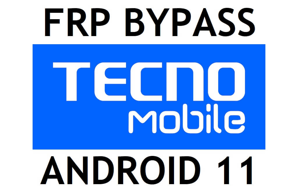 Todo Tecno FRP Bypass Android 11 [Último método] con APK y sin herramienta para PC