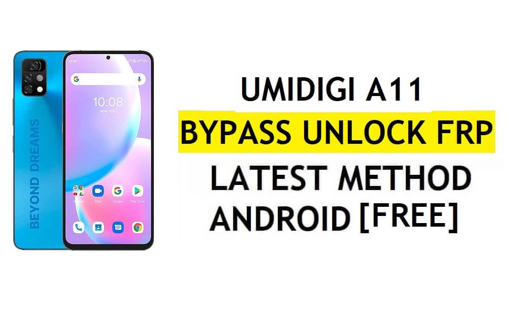 UMIDIGI A11 FRP Bypass Android 11 Dernier déverrouillage de la vérification Google Gmail sans PC gratuit