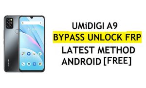 UMIDIGI A9 FRP Bypass Android 11 Dernier déverrouillage de la vérification Google Gmail sans PC gratuit