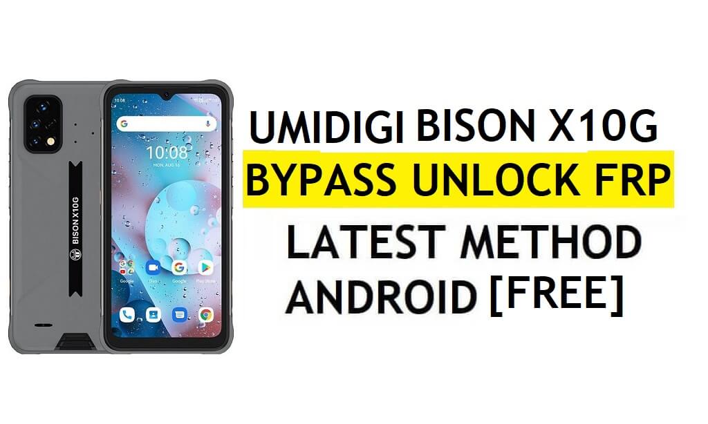 UMiDIGI Bison X10G FRP Bypass Android 11 Terbaru Buka Kunci Verifikasi Google Gmail Tanpa PC Gratis
