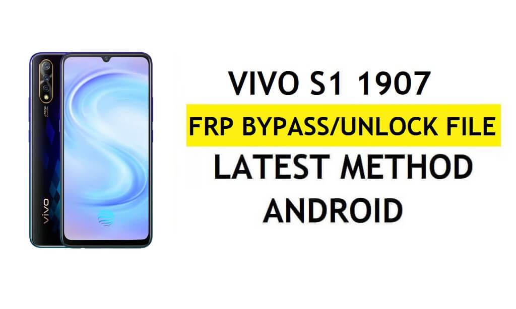 Завантажте файл Vivo S1 1907 FRP (розблокуйте Google Gmail Lock) за допомогою SP Flash Tool Останні безкоштовно