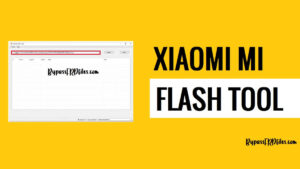 Download Xiaomi MI Flash Tool nieuwste versie [allemaal gratis]