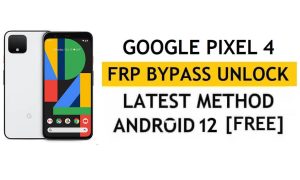 Google Pixel 4 FRP Bypassa Android 12 senza PC, APK Metodo più recente Ripristina il blocco Gmail
