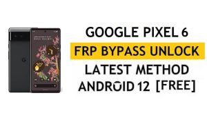 Google Pixel 6 FRP Omzeil Android 12 zonder pc, APK Nieuwste methode Gmail-vergrendeling opnieuw instellen