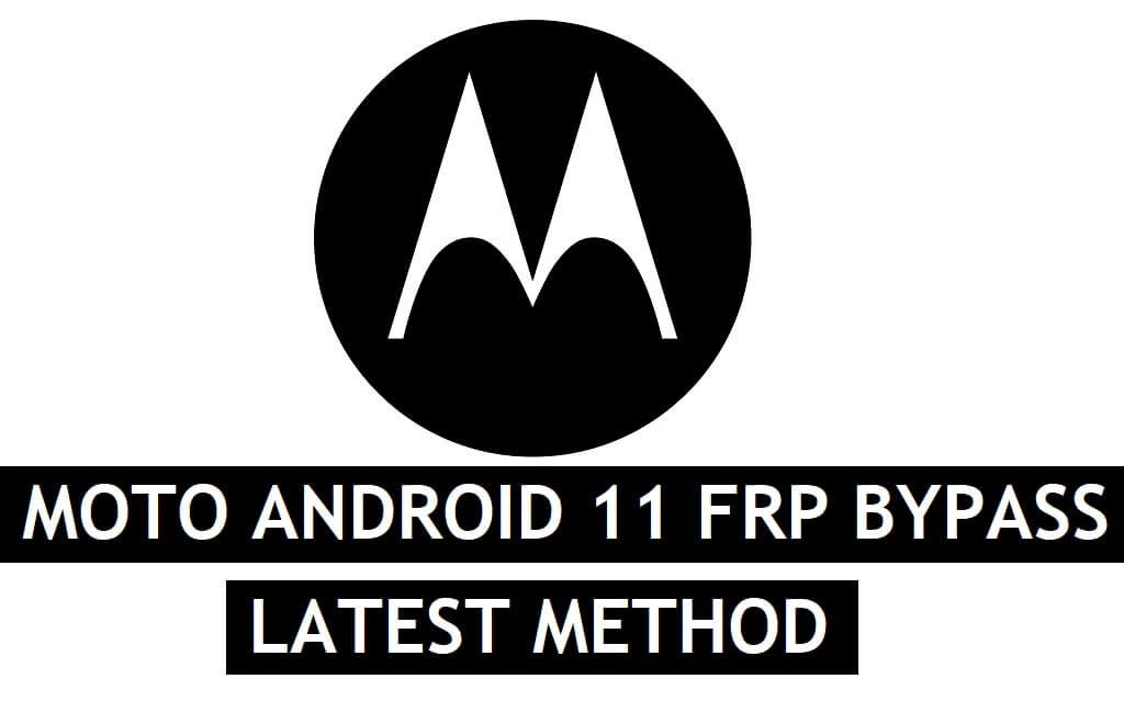 Motorola FRP 우회 Android 11 PC 및 APK 무료 없이 Google Gmail 확인 잠금 해제