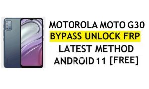 FRP Unlock Motorola Moto G30 Android 11 Google Account Bypass Without PC & APK Free