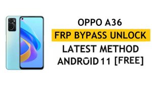 Oppo A36 FRP Bypass Android 11 sin PC y APK Desbloqueo de cuenta de Google gratis