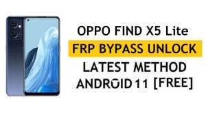 Oppo Find X5 Lite FRP Bypass Android 11 sin PC y APK Desbloqueo de cuenta de Google gratis