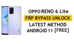 Oppo Reno6 Lite FRP Bypass Android 11 sans PC ni APK compte Google déverrouillé gratuitement