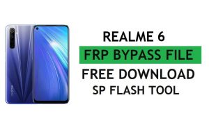 ดาวน์โหลดไฟล์ Realme 6 RMX2001 FRP (ปลดล็อก Google Gmail Lock) โดย SP Flash Tool ล่าสุดฟรี