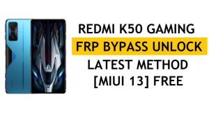 Xiaomi Redmi K50 Gaming Gaming FRP Обход MIUI 13 без ПК, APK Последний метод разблокировки Gmail бесплатно