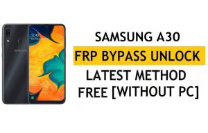 Desbloqueo FRP Samsung A30 Android 11 sin PC (SM-A305) Sin Alliance Shield - Sin punto de prueba gratuito
