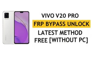 Vivo V20 Pro FRP Bypass Android 12 Restablecer la verificación de Google Gmail - Sin PC [Último gratis]