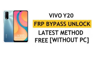 Vivo Y20 FRP Bypass Android 12 Google Gmail-Überprüfung zurücksetzen – ohne PC [Neueste kostenlose Version]