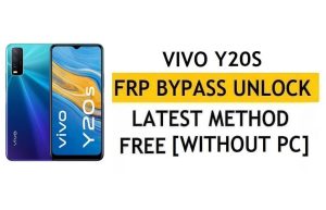 FRP Reset Vivo Y20S Android 11 Unlock Google Gmail Verification – без ПК [Остання безкоштовна]