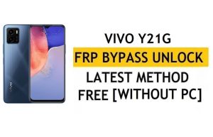 FRP Reset Vivo Y20G Android 11 Ontgrendel Google Gmail-verificatie – zonder pc [Nieuwste gratis]