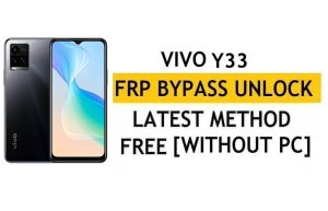 Vivo Y33 FRP Bypass Android 11 Reset Google Gmail-verificatie – zonder pc [Nieuwste gratis]