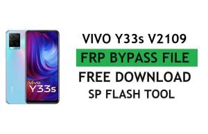 Vivo Y33s V2109 FRP-bestand downloaden (Google Gmail Lock ontgrendelen) door SP Flash Tool Nieuwste gratis