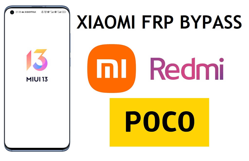 सभी Xiaomi MIUI 13 FRP बाईपास पीसी, एपीके के बिना Google जीमेल लॉक को अनलॉक करें [नवीनतम विधि]