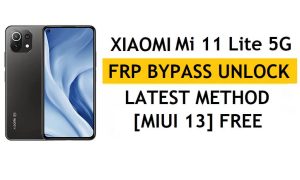 Xiaomi Mi 11 Lite 5G FRP Omzeil MIUI 13 zonder pc, APK Nieuwste methode Ontgrendel Gmail gratis