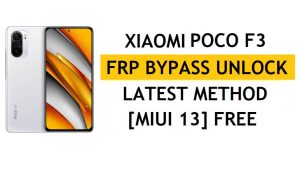 Xiaomi Poco F3 FRP Bypass MIUI 13 Without PC, APK Latest Method Unlock Gmail Free