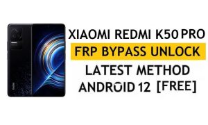 Xiaomi Redmi K50 Pro Pro FRP Bypass MIUI 13 Sin PC, APK Último método Desbloquear Gmail gratis