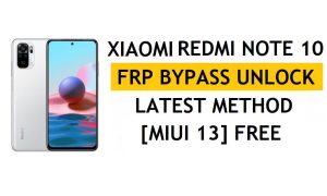 Xiaomi Redmi Note 10 FRP Bypass MIUI 13 senza PC, APK ultimo metodo Sblocca Gmail gratis