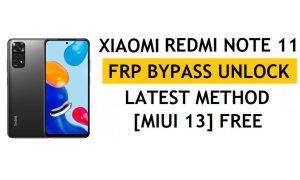 Xiaomi Redmi Note 11 FRP Bypass MIUI 13 sans PC, dernière méthode APK pour débloquer Gmail gratuitement
