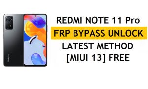 Xiaomi Redmi Note 11 Pro FRP Bypass MIUI 13 senza PC, APK ultimo metodo Sblocca Gmail gratis