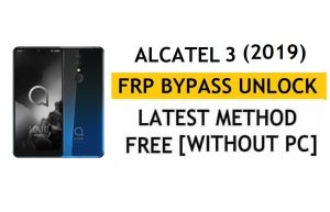 فتح FRP Alcatel 3 (2019) [Android 8.1] تجاوز Google Fix تحديث YouTube بدون جهاز كمبيوتر