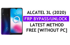 Alcatel 3L (2020) FRP Bypassa Android 10 Google Gmail Sblocca senza PC
