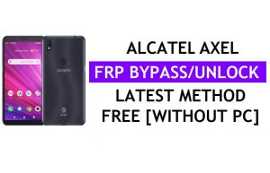 Alcatel Axel FRP Bypass Android 10 Google Gmail Buka Kunci Tanpa PC