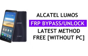 Alcatel Lumos FRP Bypass Android 10 Google Gmail Unlock Without PC
