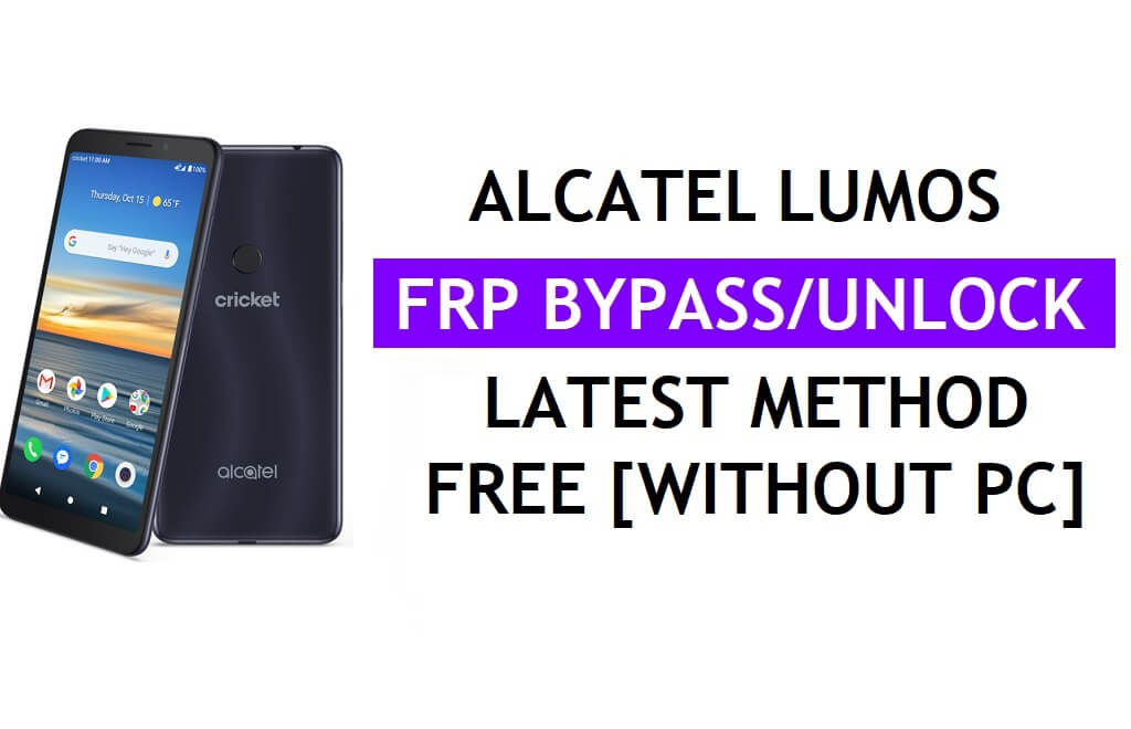 Alcatel Lumos FRP Bypass Android 10 Google Gmail Entsperren ohne PC