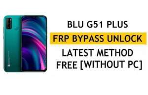 BLU G51 Plus FRP 우회 Android 11 PC 없이 Google Gmail 잠금 해제
