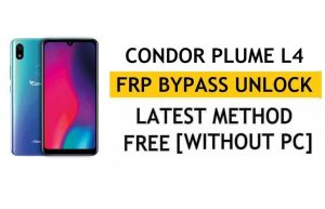 Entsperren Sie FRP Condor Plume L4 [Android 9.1], umgehen Sie das Google Fix YouTube-Update ohne PC