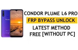Buka kunci FRP Condor Plume L6 Pro [Android 9] Lewati Google Perbaiki Pembaruan YouTube Tanpa PC
