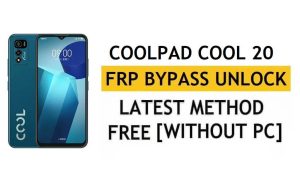 Desbloquear FRP Coolpad Cool 20 Android 11 - Restablecer Google sin PC [Último]