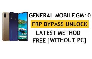 General Mobile GM 10 FRP Bypass Android 10 – Desbloquear Google Gmail Lock – Sem PC