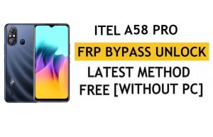 iTel A58 Pro FRP Bypass Android 11 – Desbloqueie a verificação do Google Gmail – sem PC [mais recente grátis]
