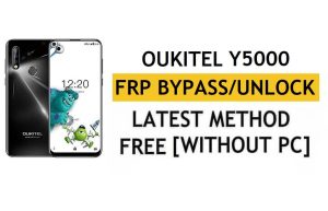 FRP Oukitel Y5000 को अनलॉक करें [Android 9.1] पीसी के बिना Google फिक्स YouTube अपडेट को बायपास करें