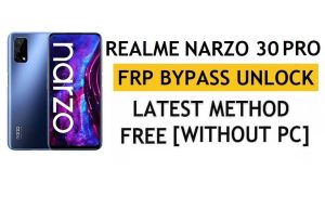 FRP Realme Narzo 30 Pro Android 11 PC 및 APK 없이 Google 계정 우회 잠금 해제 최신 무료