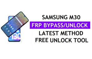 Samsung M30 FRP Google Lock Bypass-ontgrendeling met Tool One Click Free [Android 10]
