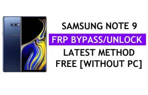 Samsung Note 9 FRP Google Lock Bypass sblocca con lo strumento One Click gratuito [Android 10]