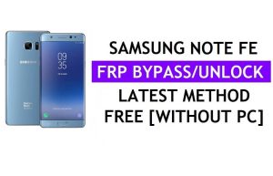 Samsung Note FE FRP Google Lock Bypass-ontgrendeling met Tool One Click Free [Android 9]