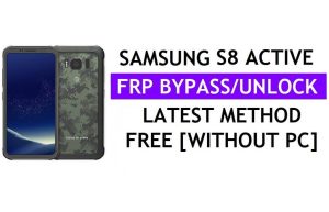 Samsung S8 Active FRP Google Lock Bypass unlock with Tool One Click Free [Android 9]