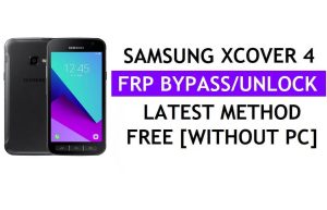 Samsung Xcover 4 FRP Google Lock Bypass Aracı Tek Tıklamayla Ücretsiz olarak kilidini açın [Android 9]