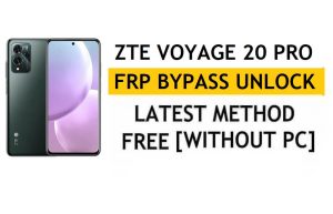 ZTE Voyage 20 Pro FRP Bypass Android 11 – Sblocca la verifica di Google Gmail – Senza PC