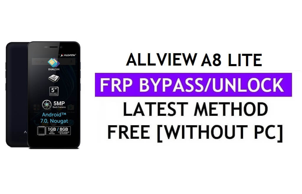 Allview A8 Lite FRP Bypass Fix Actualización de Youtube (Android 7.0) - Desbloquear Google Lock sin PC